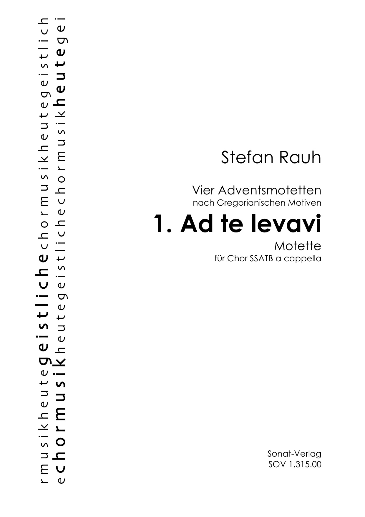 Ad te levavi (Nr 1 aus: Vier Adventsmotetten nach Gregorianischen Motiven)